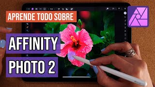 Tutorial Affinity Photo 2 para iPad  Interfaz y funciones principales [upl. by Violeta]