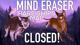 Mind Eraser  CLOSEDON HOLD Rare ships Finale MAP Call 1626 DONE [upl. by Dasa]