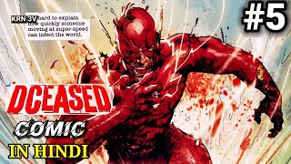 DCEASED 5  DC Comics Explained in Hindi  Zombie Flash vs Superman [upl. by Stoddard174]