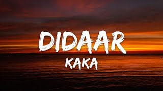 Didaar Lyrics w english translation  Kaka  New Punjabi Song 2022  Latest Punjabi Songs 2022 [upl. by Anicnarf753]