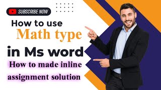 How to use Math type in MS Word how to make inline assignment solution inlineSol UseOfMathtype [upl. by Tench]