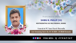 Funeral Service of Shibu K Philip53 Koithodathu H Valiyakavu Ranni  01102024  Live [upl. by Chelsae587]