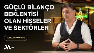 Güçlü bilanço beklentisi olan hisseler ve sektörler  BBS 24  tuncaytursucu  Midas [upl. by Harold]