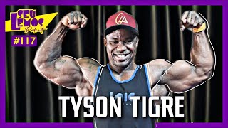 CONHEÇA A HISTÓRIA DO TYSON TIGRE  Seu Lemos Podcast 117 [upl. by Novaat]