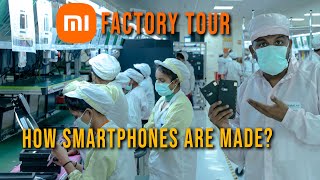 Mi Mobile Factory Tour  How SmartPhone are Made in India  Time To Unbox [upl. by Chaing729]