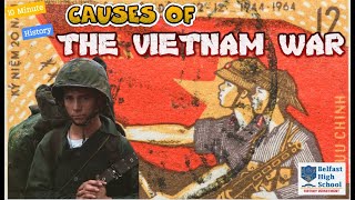 CAUSES OF THE VIETNAM WAR [upl. by Namron]