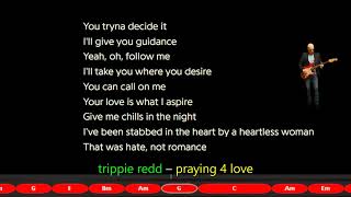 trippie redd – praying 4 love  Lyrics Chords Vocals [upl. by Krid]