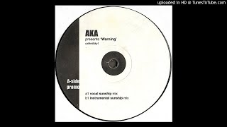 AKA  Warning Instrumental Sunship Mix [upl. by Annunciata]