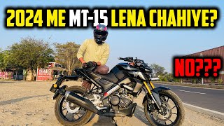 2024 Me MT15 Lena Chahiye  My Experience [upl. by Mirak639]