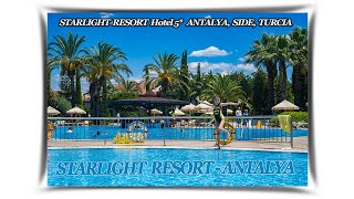 Concediu STARLIGHT RESORT Hotel 5 Vacanta in ANTALYA SIDE TURCIA Ultra All Inclusive TURKEY 2023 [upl. by Kiri]