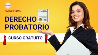 🔴 CURSO DERECHO PROBATORIO ǀ COMPLETO Y GRATIS 2022 ✅ PARTE 1 [upl. by Asaeret]