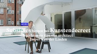 Subsidies binnen het Kunstendecreet testimonial architect Jasper Van der Linden BC Studies [upl. by Blase]