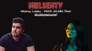 Sad But True  Whiskey Lullaby  DREW JACOBS Reaction [upl. by Eimmas]