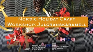 Virtual Nordic Holiday Craft Workshop Julgranskaramell [upl. by Triny]