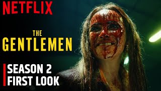 The Gentlemen Season 2 First Look Released by Netflix [upl. by Schlenger576]