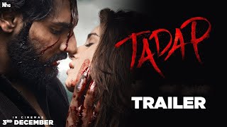 Tadap Official Trailer  Ahan Shetty 💗 Tara Sutaria  Tadap Song Status  Tadap movie Scene [upl. by Lletnahs421]