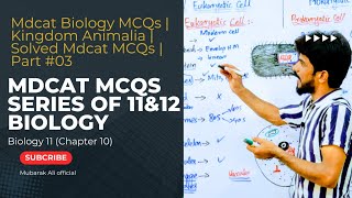 Kingdom Animalia Solved MCQs Part 3  Chapter 10  Mdcat MCQs Series  Biology Class 11 [upl. by Crowell]