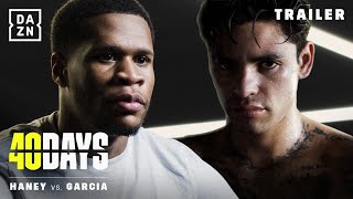 Devin Haney vs Ryan Garcia  40 Days Official Trailer  Coming Soon To DAZN [upl. by Nawaj142]