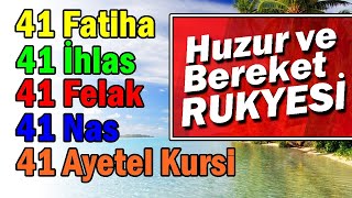 41 FATÄ°HA 41 Ä°HLAS 41 FELAK 41 NAS 41 AYETEL KÃœRSÄ° DÄ°NLE HIZLI Huzur ve Bereket Rukyesi [upl. by Adnawat]