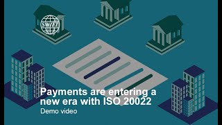 Payments are entering a new era with ISO 20022  SWIFT [upl. by Ettenirt]