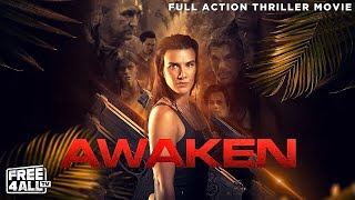 Awaken  Full Action Thriller Movie  Free Horror Movie  Action Movie  FREE4ALL [upl. by Dleifniw732]