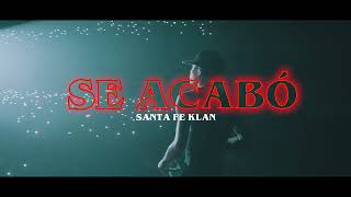 Santa Fe Klan  Se Acabó Video Oficial [upl. by Enrico]