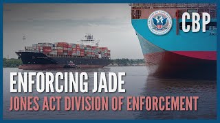 What is JADE Inside CBP’s Jones Act Division of Enforcement  CBP [upl. by Intruoc]