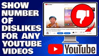 How To Show The Number Of Dislikes For Any Youtube Video Tutorial [upl. by Joellyn509]