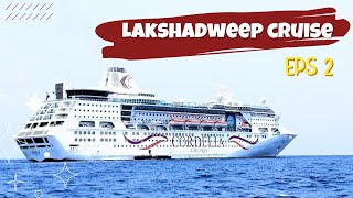 Most Luxurious Cruise of India  Cordelia Cruises Lakshadweep Travel Vlog  Cruise Vlog lakshadweep [upl. by Ellerrad222]