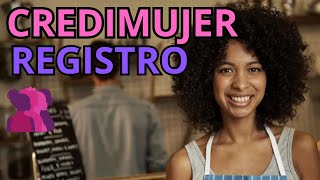 👄CREDIMUJER 👄 Registrate Hoy Te Explico Como Hacerlo Emprendedora Venezolana Informacion Actualizada [upl. by Stephi]