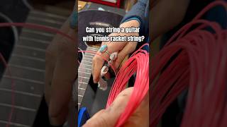 Stringing a guitar with tennis racket string guitar guitartech guitarexperiment [upl. by Kelly29]