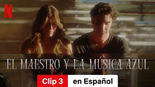 El maestro y la música azul Temporada 1 Clip 3  Tráiler en Español  Netflix [upl. by Atinor]