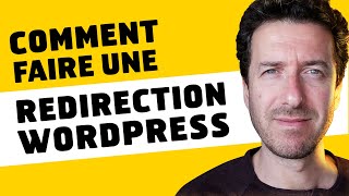 Comment faire une redirection Wordpress   2 méthodes [upl. by Breana]