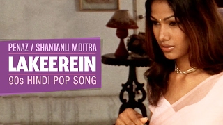 Lakeerein  90s Hindi Pop Songs  Penaz  Shantanu Moitra  Archies Music [upl. by Bobbye]