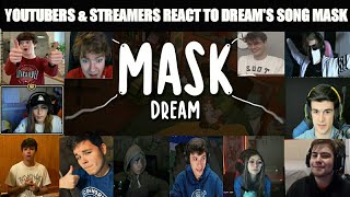 Youtubers and Streamers React to Dreams New Song Mask  Part 1 [upl. by Salakcin]