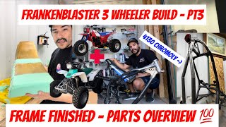 FrankenBlaster 3 Wheeler Build Pt3  Chromoly Frame finished Parts Overview [upl. by Claybourne16]