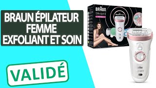 Avis Épilateur Électrique Braun Femme Système D’Exfoliation Et De Soins Cutanés [upl. by Etterrag174]