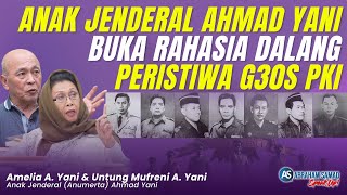 Anak Jenderal Ahmad Yani Buka Rahasia Dalang Pembunuhan G30S PKI  SPEAKUP [upl. by Prosperus]