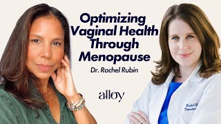 Optimizing Vaginal Health Through Menopause  Dr Rachel Rubin [upl. by Ahsimaj12]