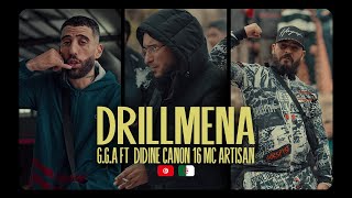 GGA feat Didine Canon 16  Mc Artisan  Drillmena clip officiel [upl. by Wiles267]