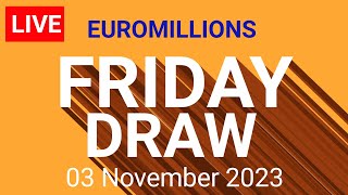 Euromillions Draw Live 03 November 2023  Euromillion Draw Live Tonight [upl. by Einama340]