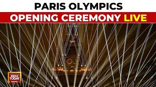 Paris Olympics Opening Ceremony LIVE  Paris Olympics LIVE  Olympics 2024 LIVE  India Today LIVE [upl. by Nedry]