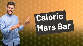 How many calories in a battered Mars bar [upl. by Fugate491]