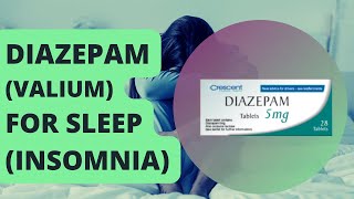 How DIAZEPAM Valium Helps With INSOMNIA  Pros amp Cons of the sleeping pill [upl. by Gabrielle]