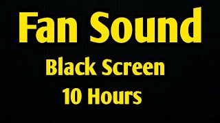 Ceiling Fan Noise 10 Hour  Fan sounds for sleeping 10 hour black screen  Sleeping Sound [upl. by Suilenrac]