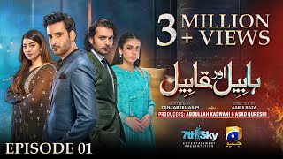 Habil Aur Qabil Episode 01  Eng Sub  Aagha Ali  Yashma Gill  Asad Siddiqui  7th June 2024 [upl. by Dnalerb]