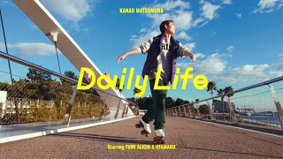 Daily Life  まつむら かなう【Official Music Video】 [upl. by Yhtnomit]