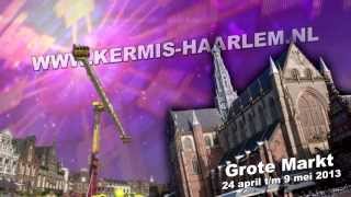 Kermis Haarlem Grote Markt 2013  Koninginnedag [upl. by Kacie]