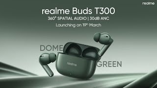 Realme Buds T300 to launch in new Dome Green color [upl. by Bing]