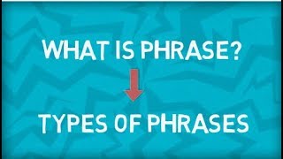 Types of Phrases  Five Types  What is a Phrase  English Grammar [upl. by Tranquada]